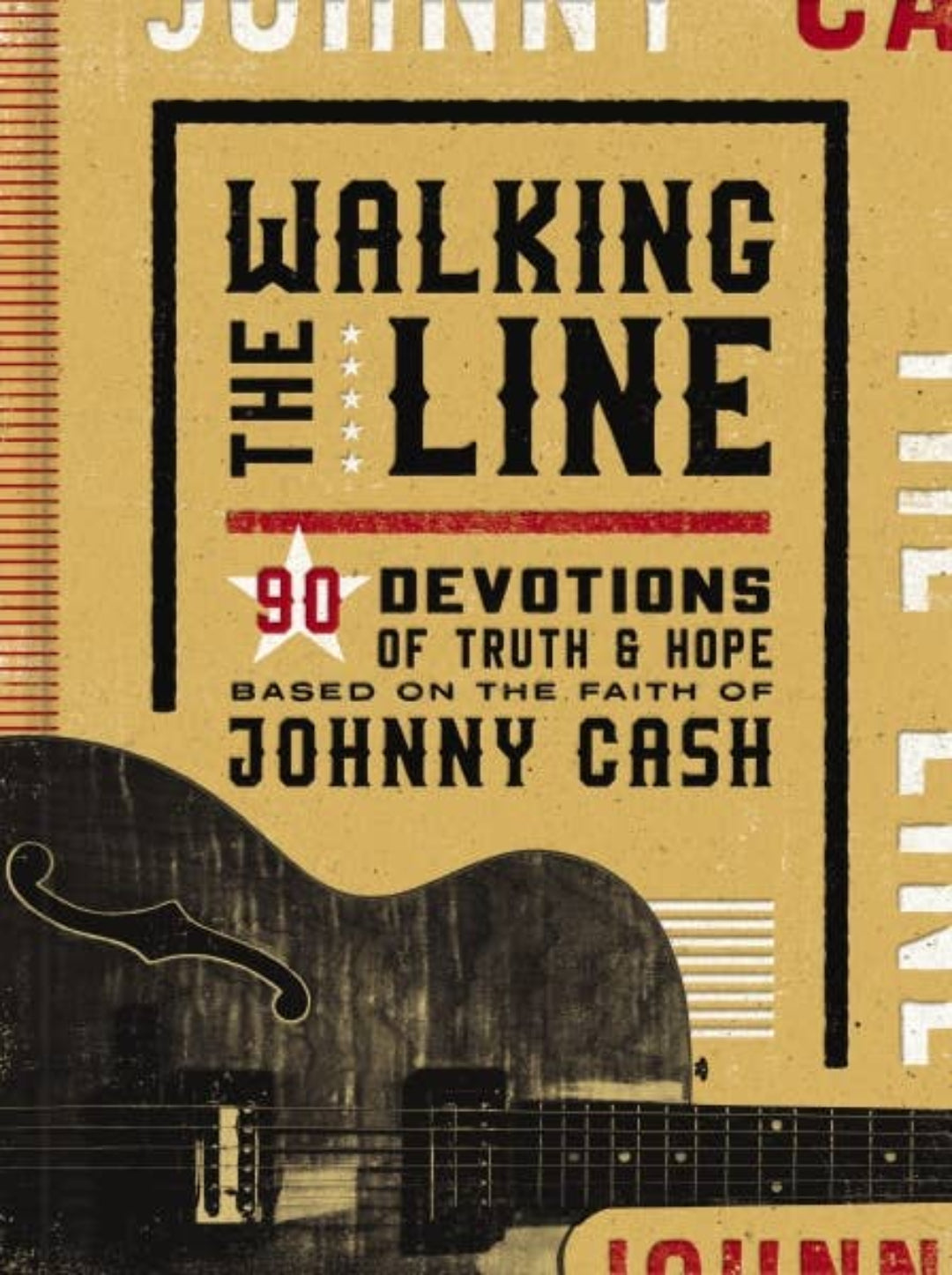 Book cover of 'Walking the Line' with guitar illustration and text about Johnny Cash's devotions.
