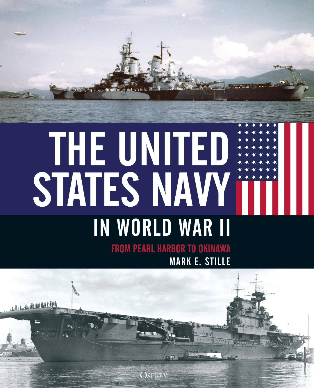 Book cover of 'The United States Navy in World War II' with images of naval ships and the American flag.